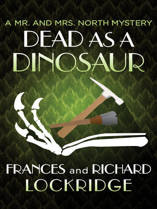 Title details for Dead as a Dinosaur by Frances Lockridge - Available